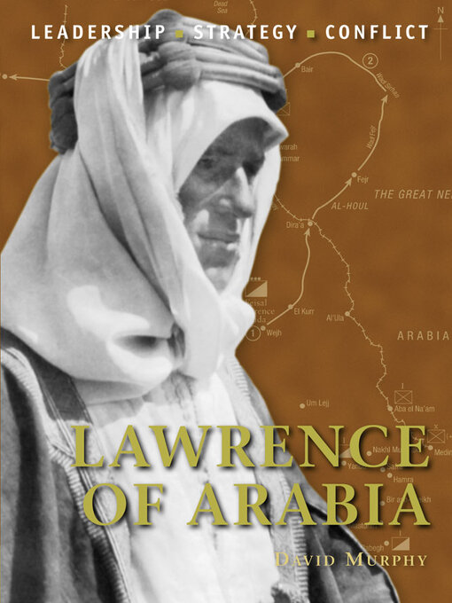 Title details for Lawrence of Arabia by David Murphy - Available